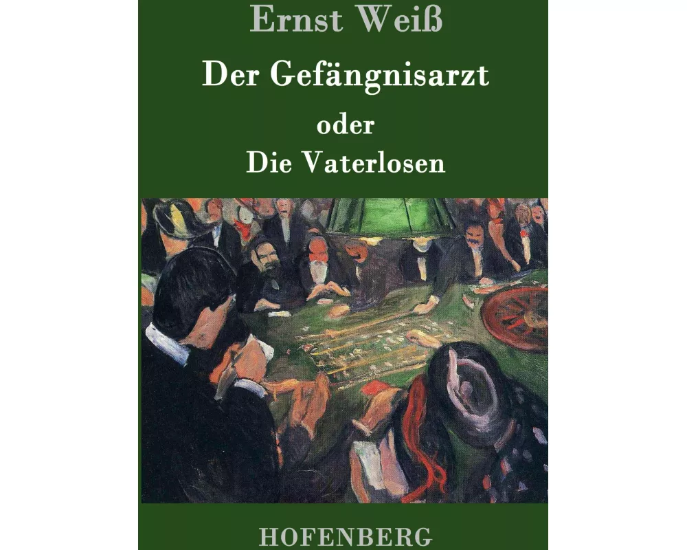 Der Gefängnisarzt oder Die Vaterlosen