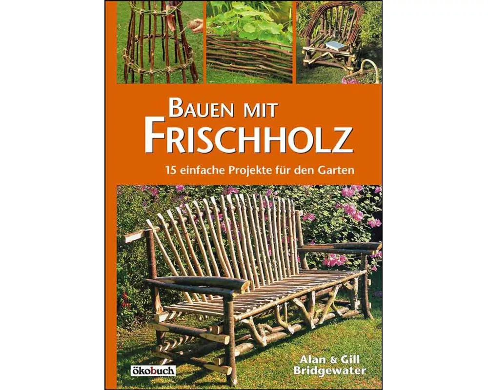 Bauen mit Frischholz