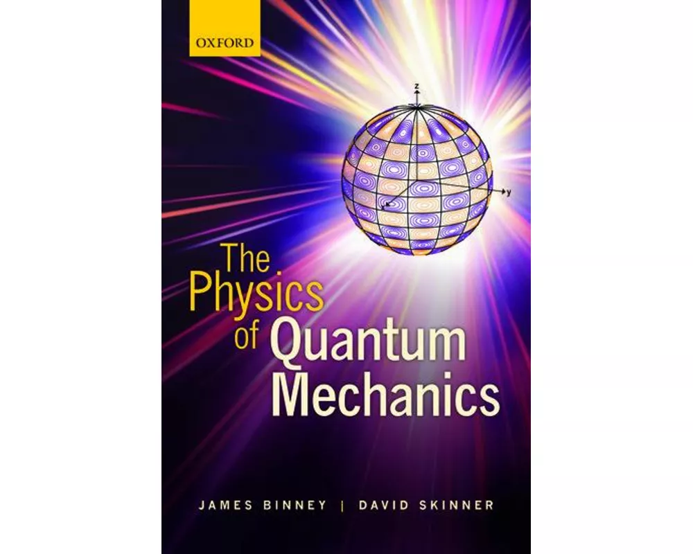 The Physics of Quantum Mechanics
