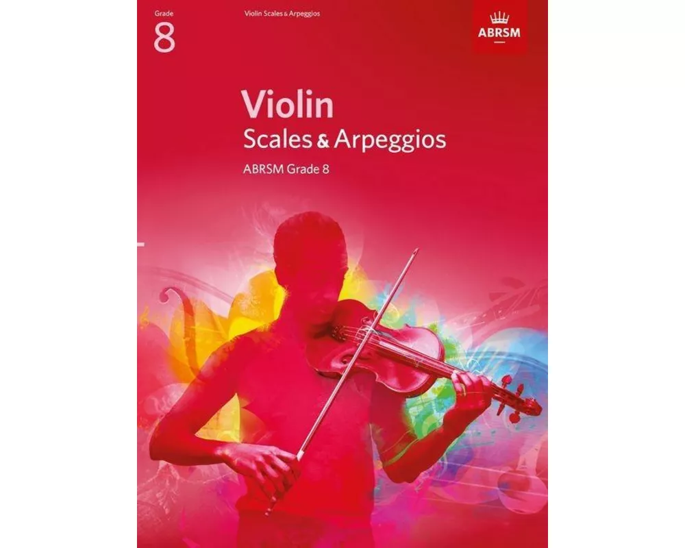Violin Scales & Arpeggios, ABRSM Grade 8