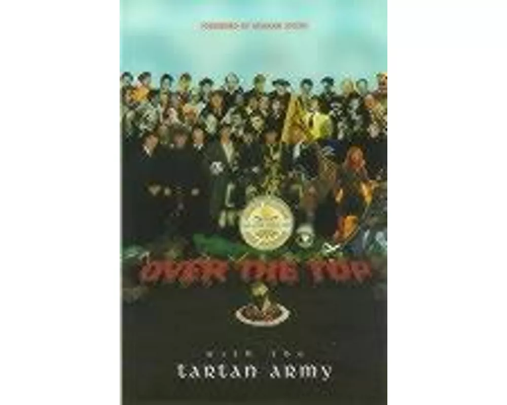 Over the Top with the Tartan Army