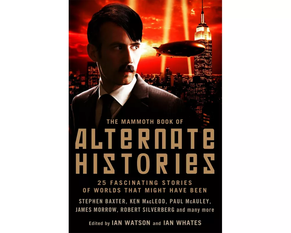 The Mammoth Book of Alternate Histories
