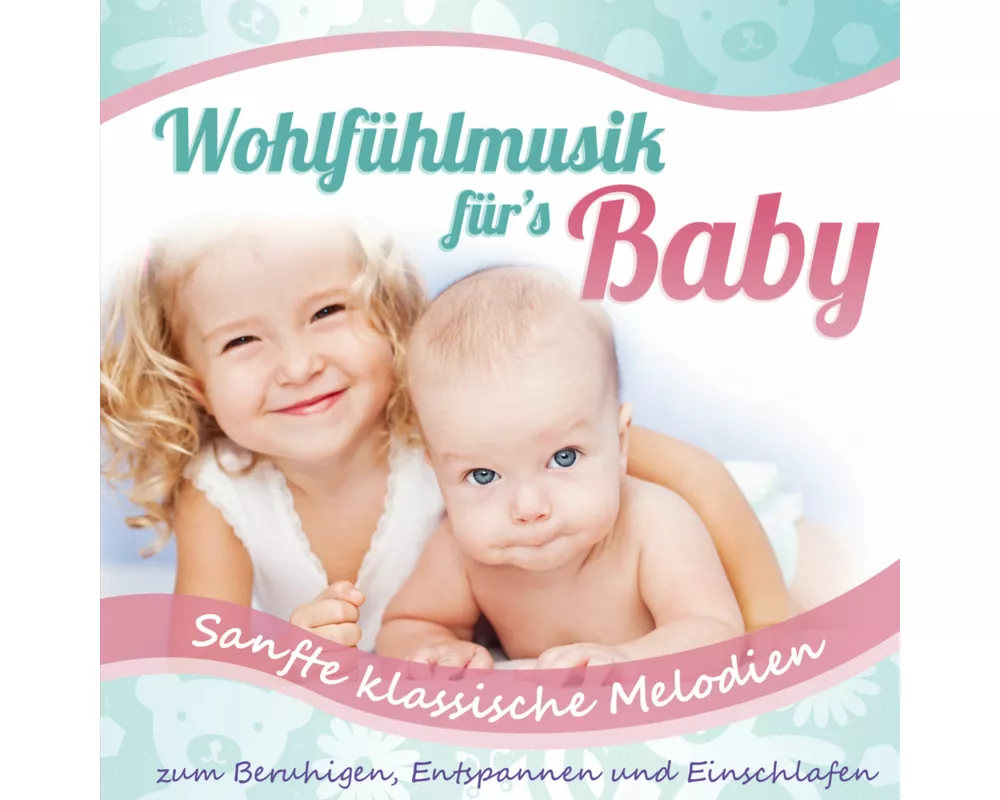 Wohlfühlmusik für's Baby-sanfte klassische Melod
