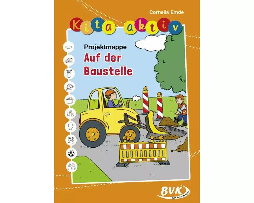 Kita aktiv "Projektmappe Auf der Baustelle"