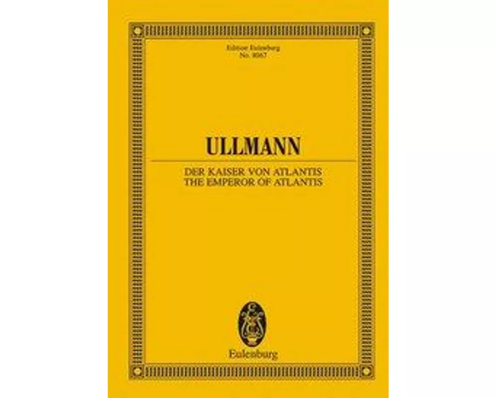 Der Kaiser von Atlantis oder Die Tod-Verweigerung