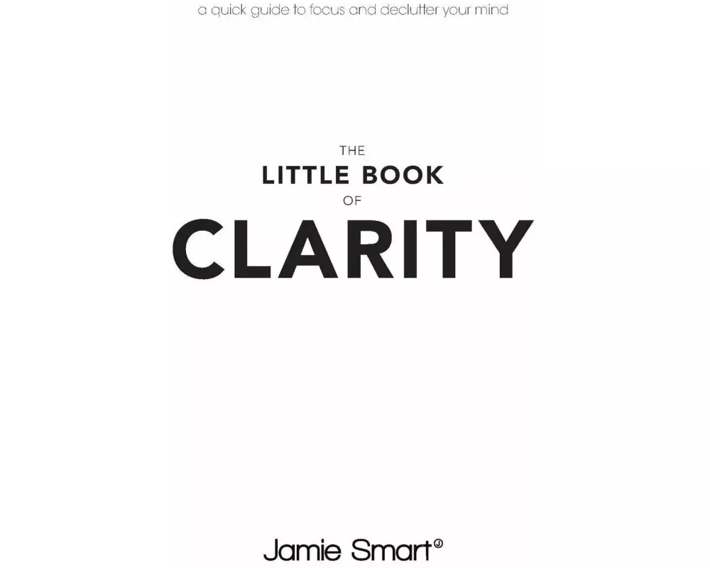 The Little Book of Clarity