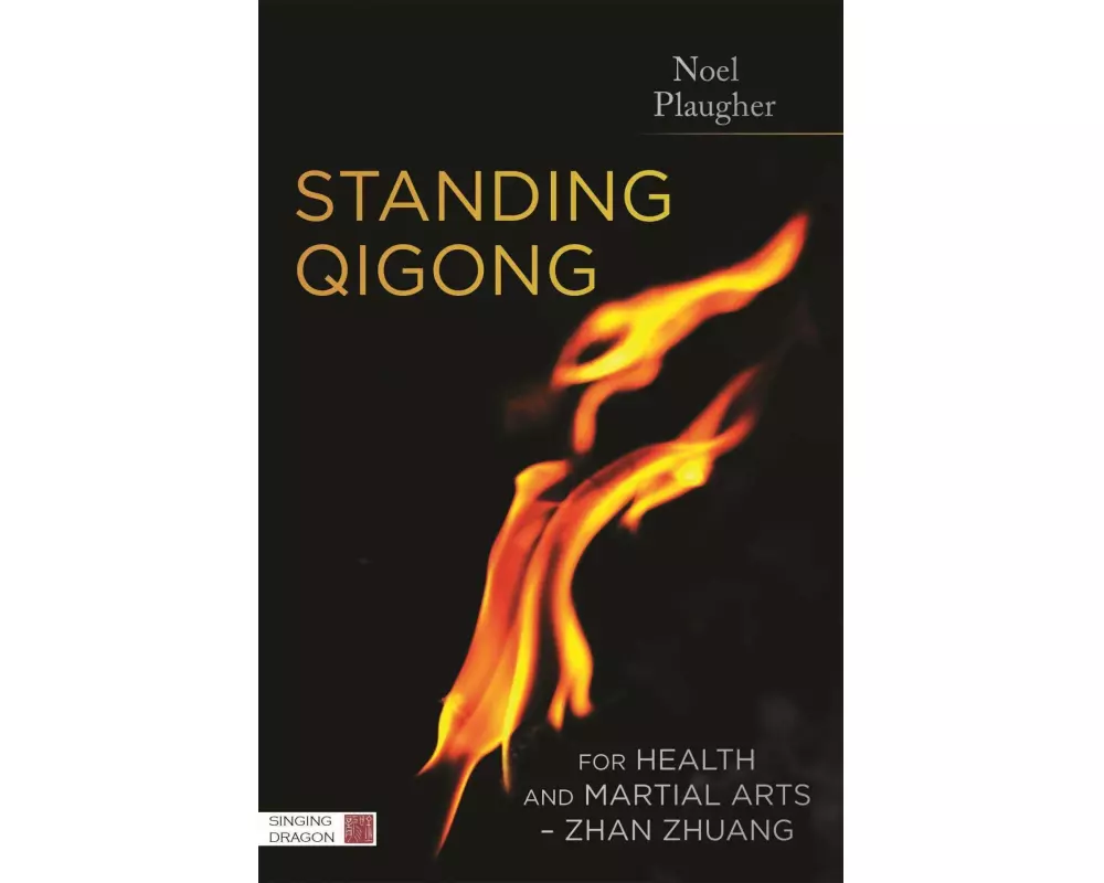 Standing Qigong for Health and Martial Arts - Zhan Zhuang