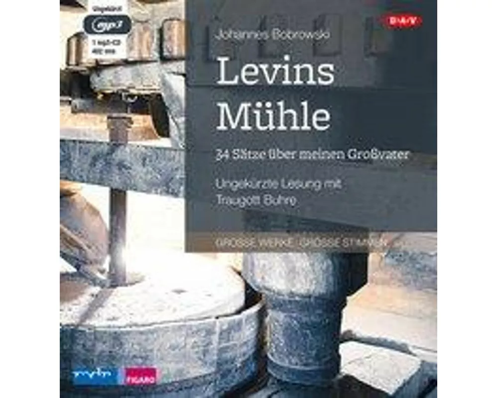 Levins Mühle. 34 Sätze über meinen Großvater