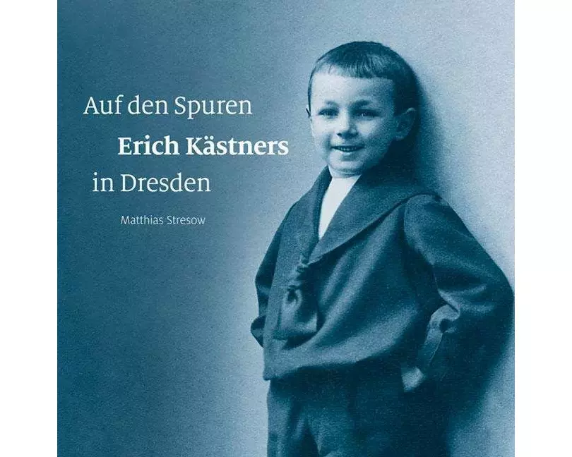 Auf den Spuren Erich Kästners in Dresden