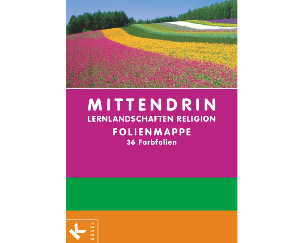 Mittendrin, Lernlandschaften Religion - Unterrichtswerk für katholische Religionslehre am Gymnasium, Zu allen Ausgaben (außer Nordrhein-Westfalen), Zu allen Bänden, Folienmappe, 36 Farbfolie