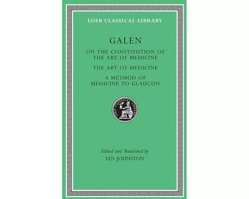 On the Constitution of the Art of Medicine. The Art of Medicine. A Method of Medicine to Glaucon