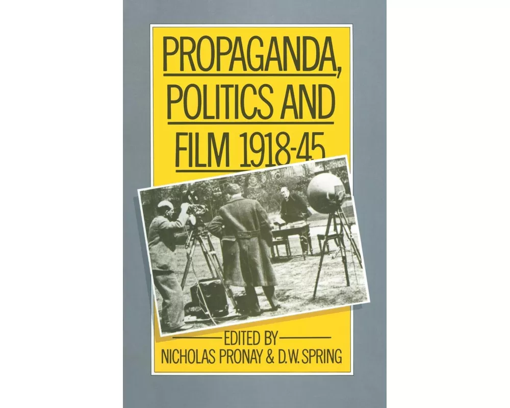 Propaganda, Politics and Film, 191845