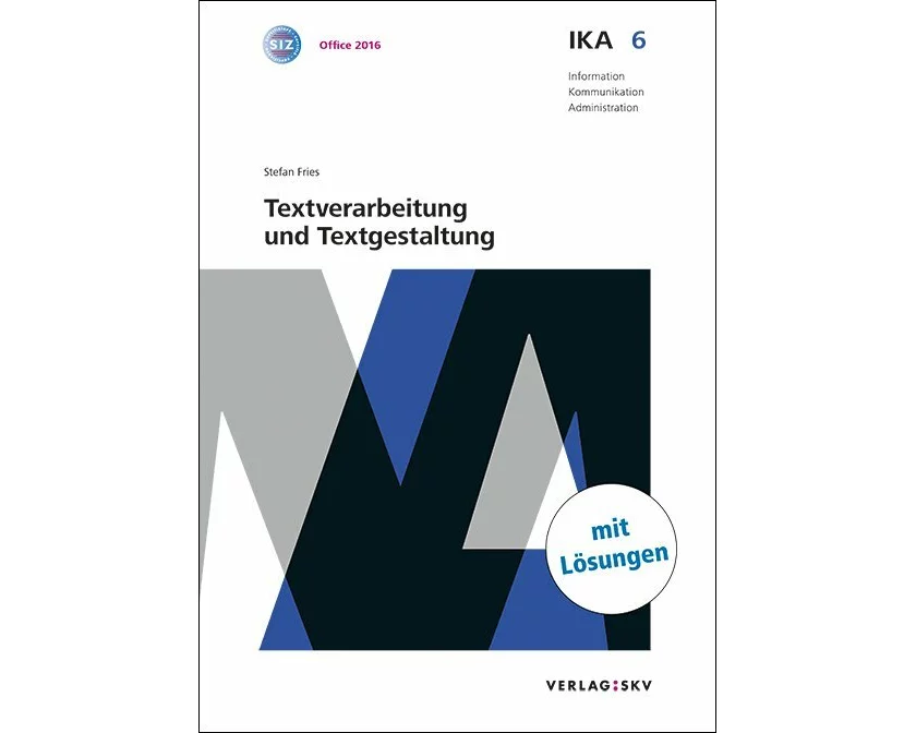 IKA 6: Textverarbeitung und Textgestaltung, Bundle mit digitalen Lösungen