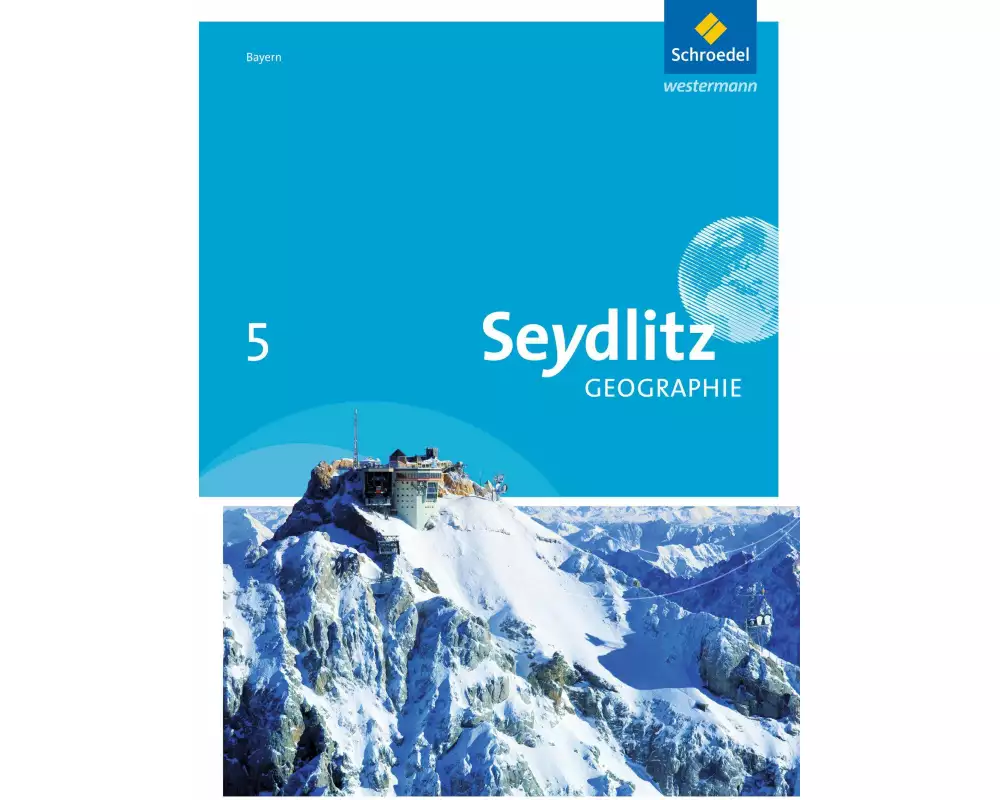 Seydlitz Geographie - Ausgabe 2016 für Realschulen in Bayern