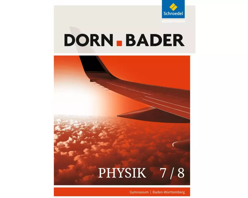 Dorn / Bader Physik SI - Ausgabe 2017 für Baden-Württemberg