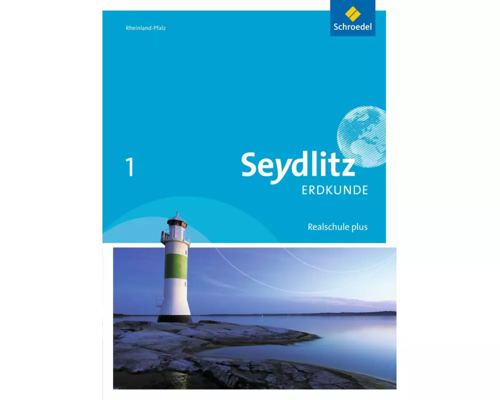 Seydlitz Erdkunde - Ausgabe 2016 für Realschulen plus in Rheinland-Pfalz