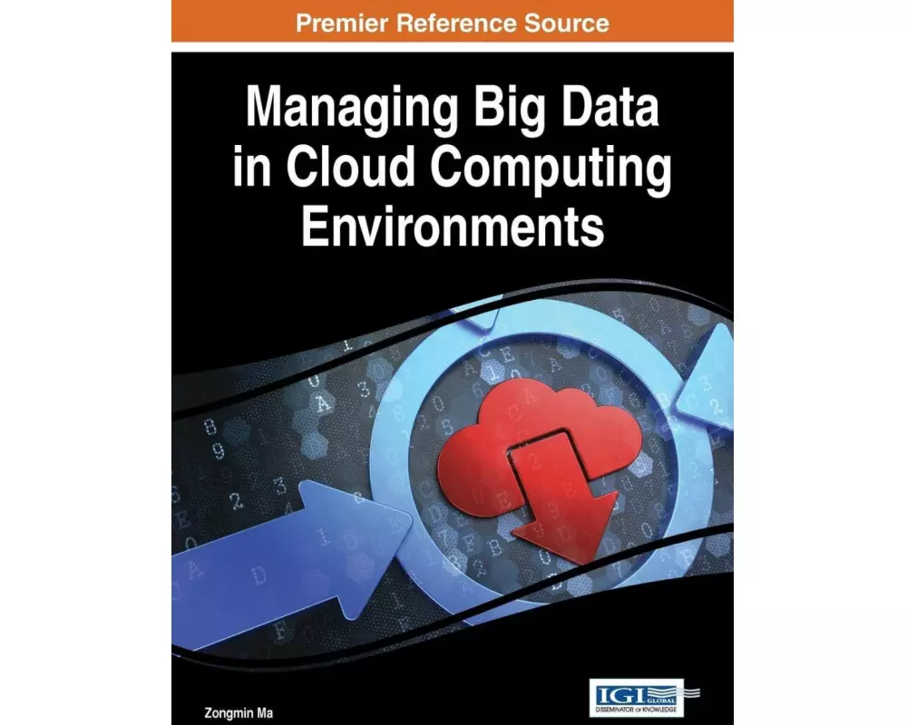 Managing Big Data in Cloud Computing Environments