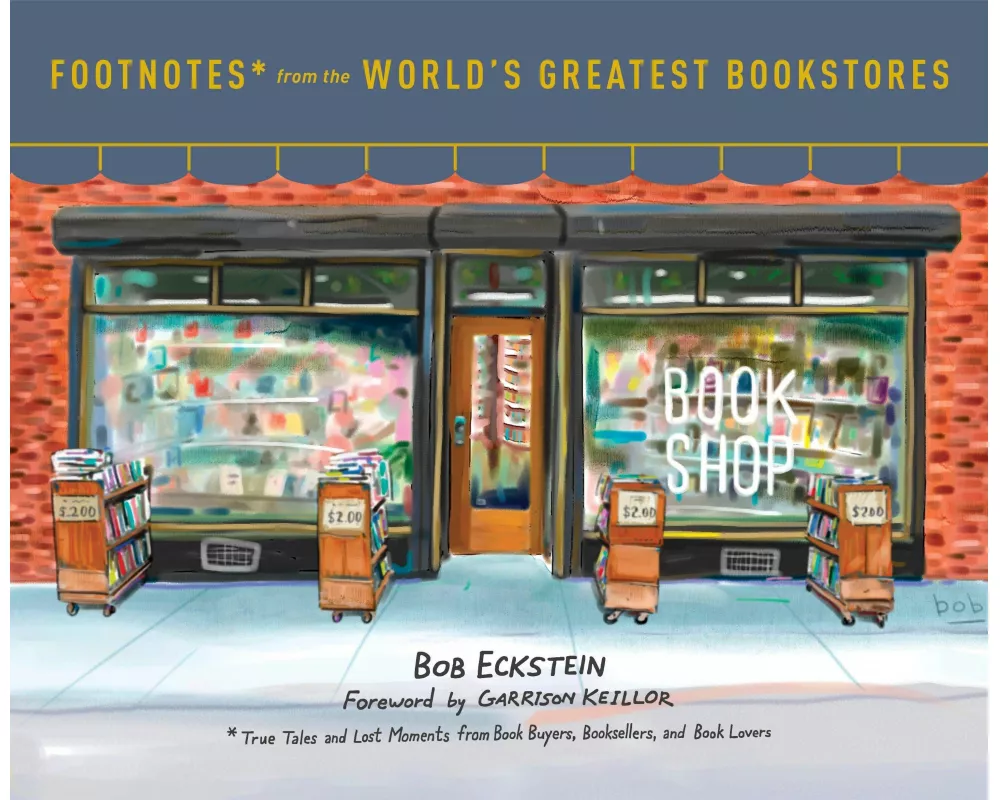 Footnotes from the World's Greatest Bookstores
