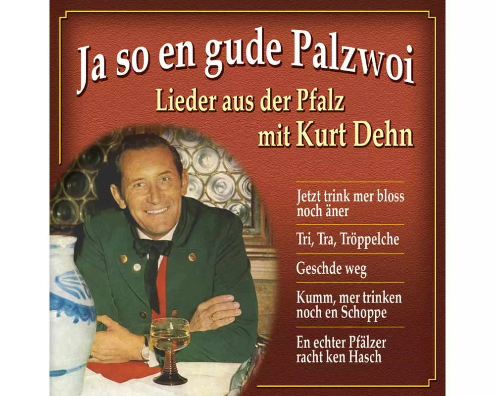 Ja So En Gude Palzwoi-Lieder