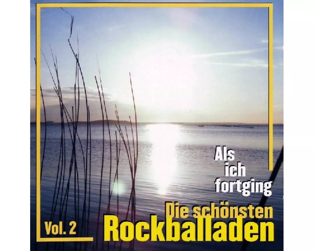 Als Ich Fortging-Rockballaden Vol.2