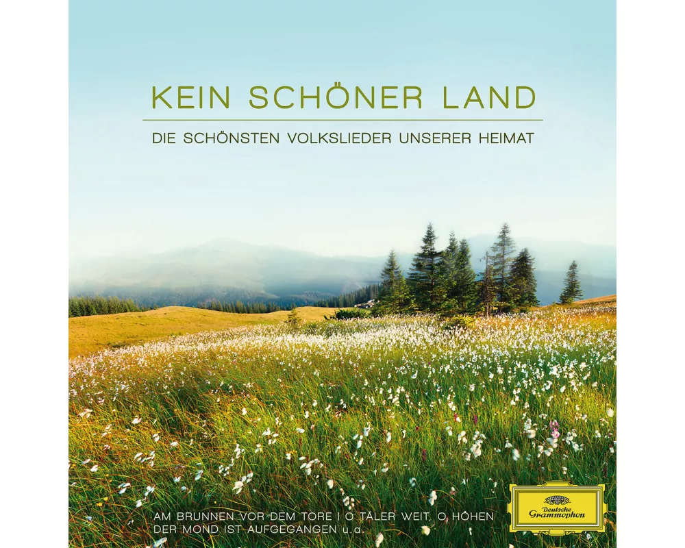 Kein schöner Land - Volkslieder unserer Heimat