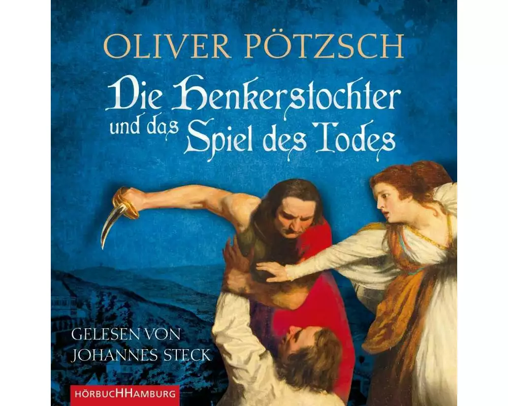 Die Henkerstochter und das Spiel des Todes (Die Henkerstochter-Saga 6)
