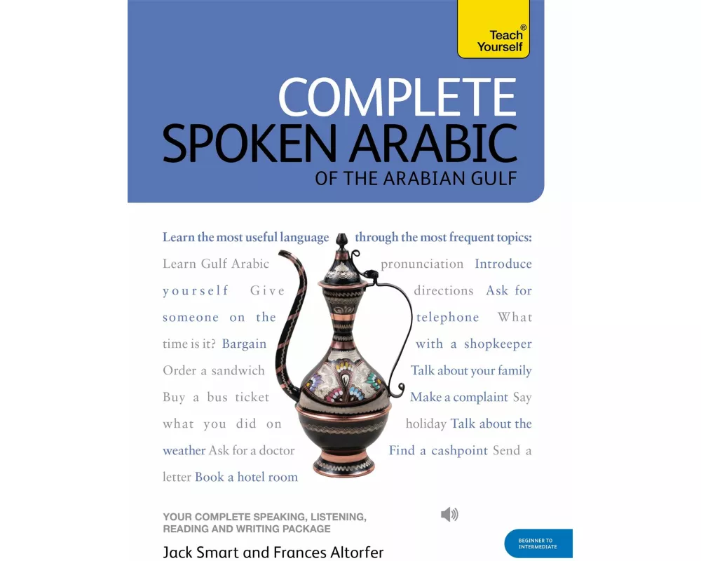 Complete Spoken Arabic (of the Arabian Gulf) Beginner to Intermediate Course