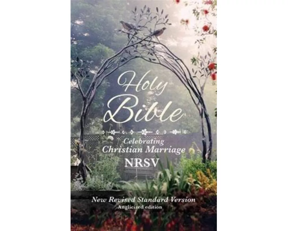 Holy Bible: NRSV Celebrating Christian marriage