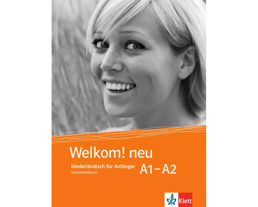 Welkom! Neu A1-A2. Lehrerhandbuch