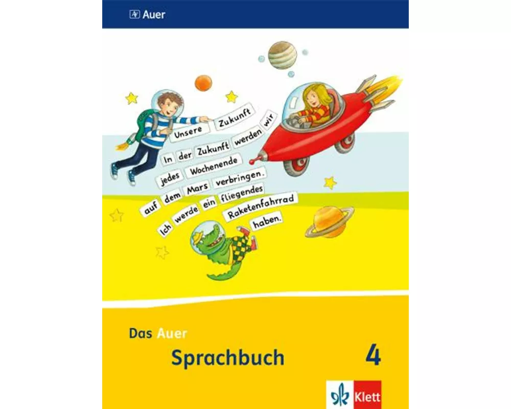 Das Auer Sprachbuch. Schülerbuch 4. Schuljahr. Ausgabe für Bayern - Neubearbeitung 2014