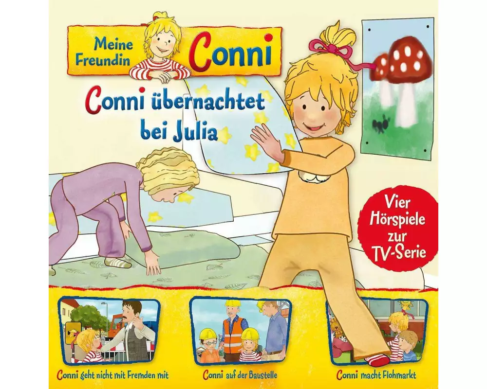 08: Conni Übernachtet/Fremden/Baustelle/Flohmarkt