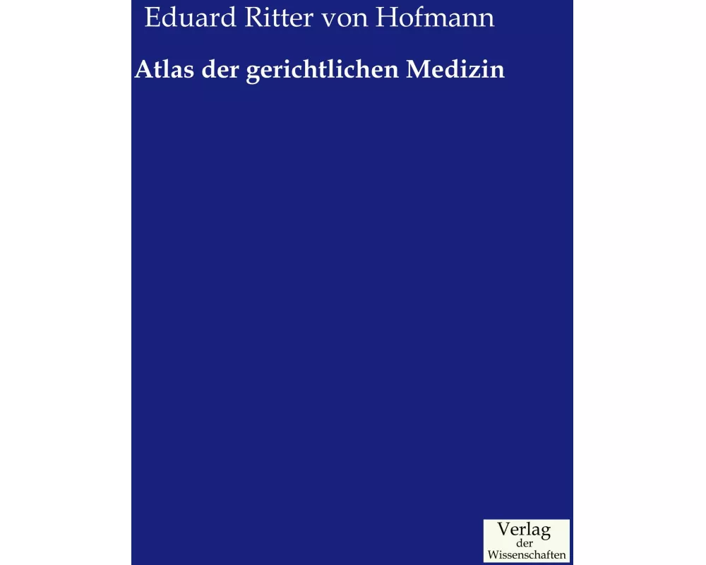 Atlas der gerichtlichen Medizin