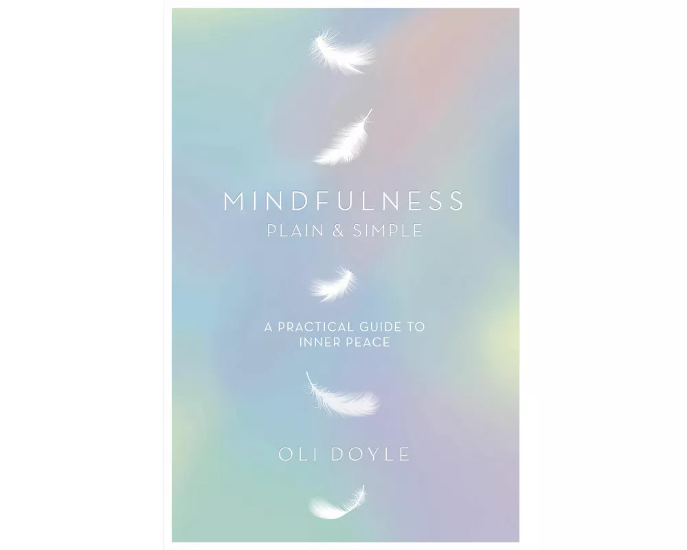 Mindfulness Plain & Simple