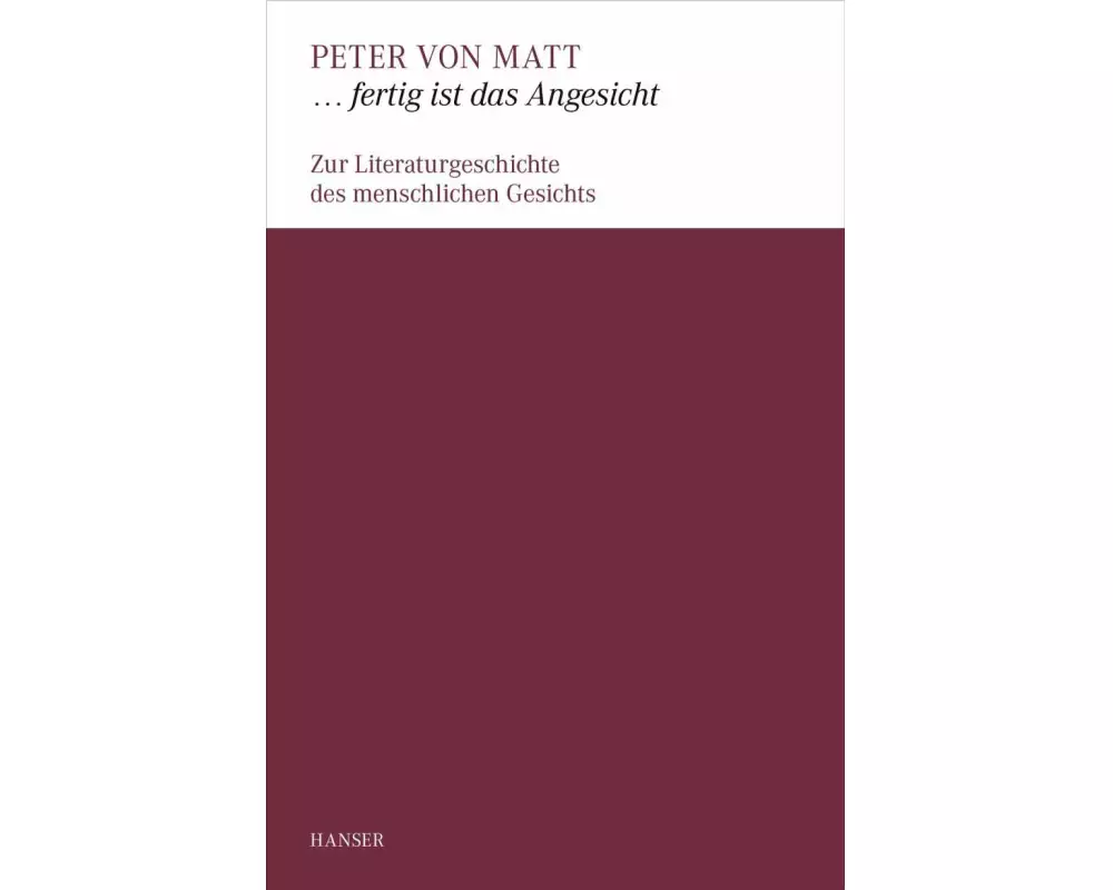 fertig ist das Angesicht