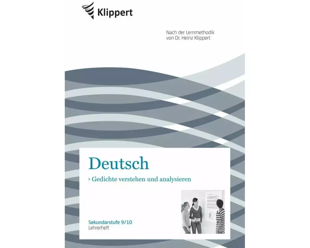 Gedichte verstehen und analysieren. Lehrerheft. (9 und 10. Klasse)