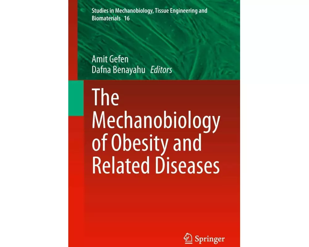 The Mechanobiology of Obesity and Related Diseases