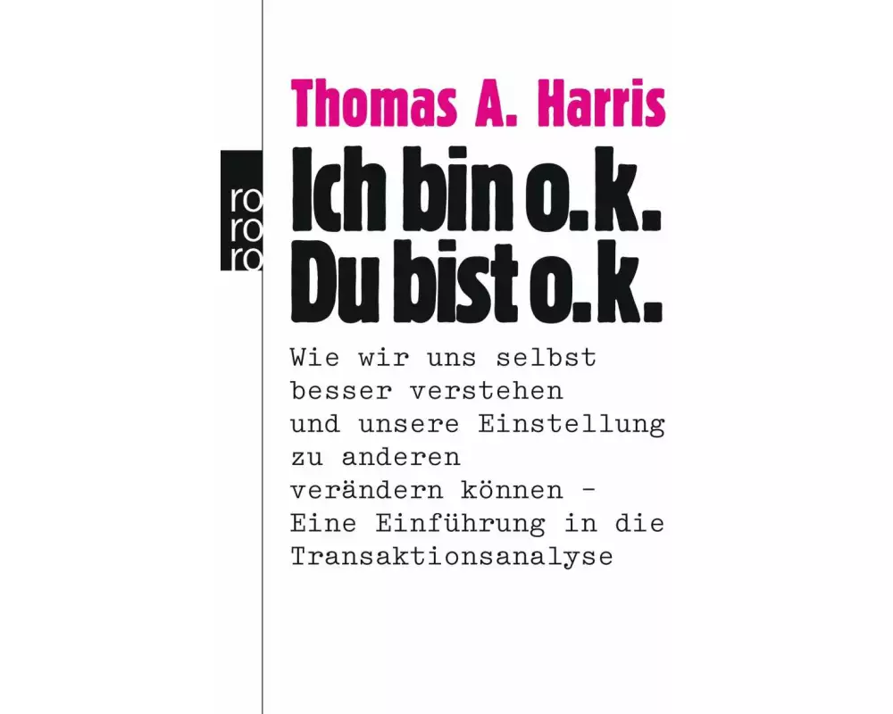 Ich bin o.k. - Du bist o.k