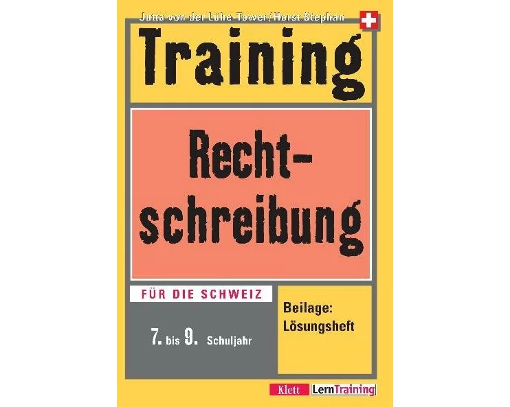 Training Rechtschreibung 7. bis 9. Schuljahr