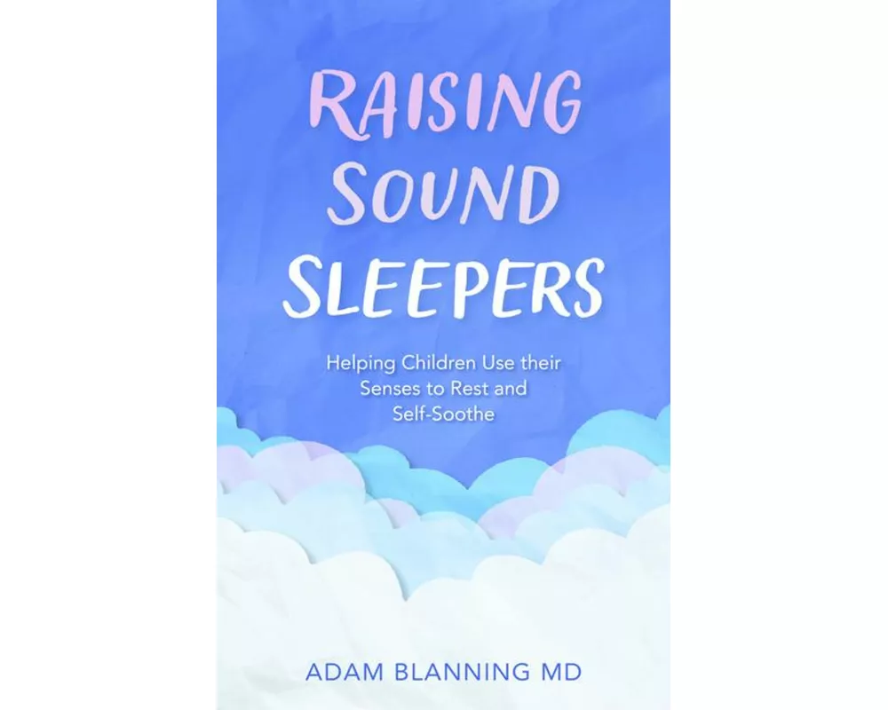 Raising Sound Sleepers