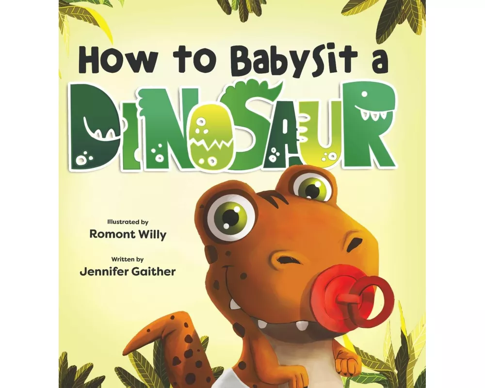 How to Babysit a Dinosaur