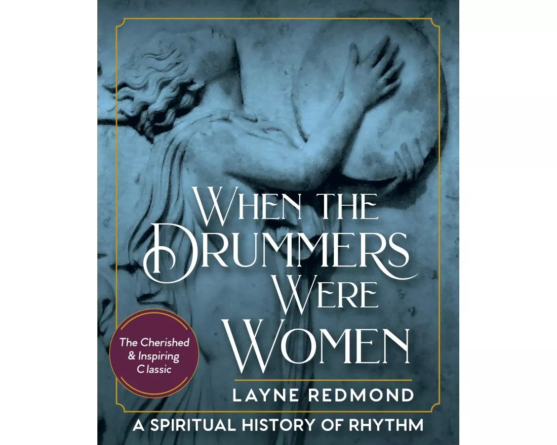 When Drummers Were Women