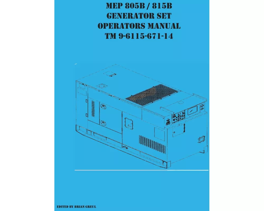 MEP 805B / 815B Generator Set Operators Manual TM 9-6115-671-14