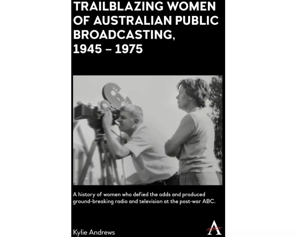 Trailblazing Women of Australian Public Broadcasting, 1945–1975
