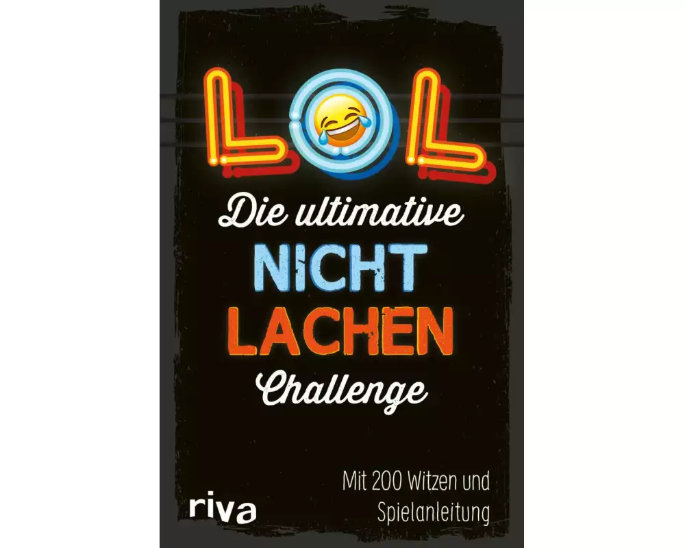 LOL – Die ultimative Nicht-lachen-Challenge
