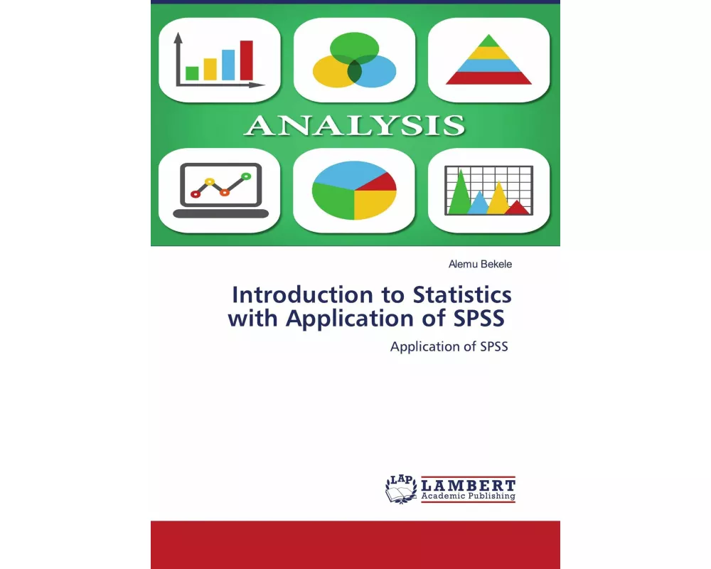 Introduction to Statistics with Application of SPSS