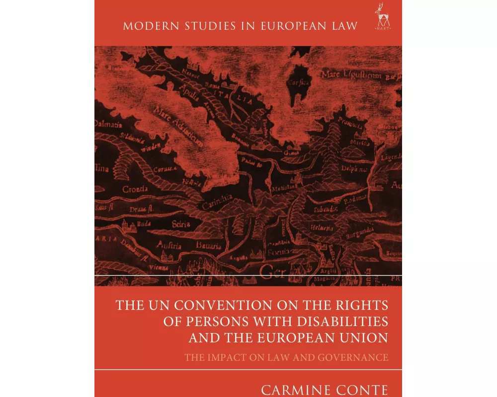 The UN Convention on the Rights of Persons with Disabilities and the European Union