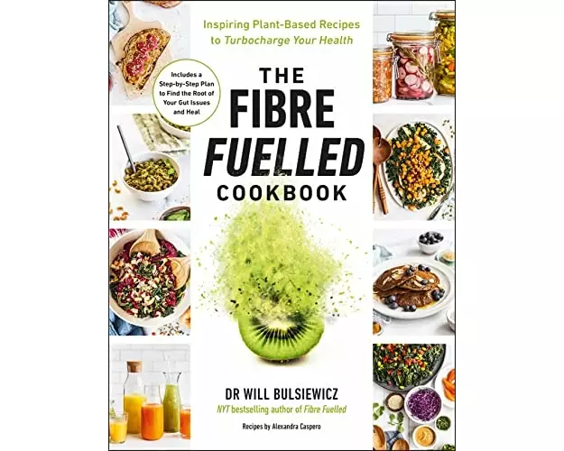 The Fibre Fuelled Cookbook