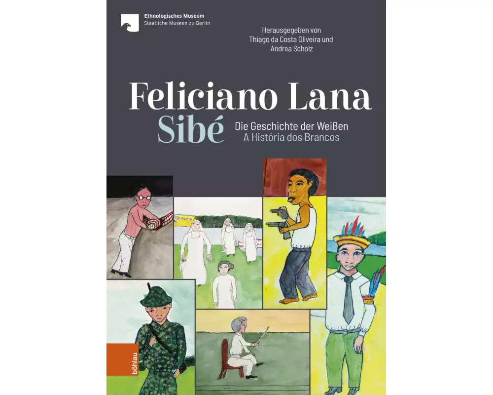 Feliciano Lana, Sibé: Die Geschichte der Weißen/A História dos Brancos