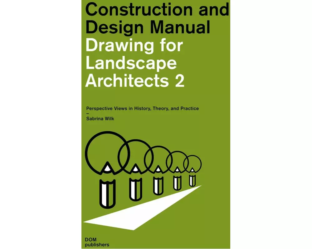 Drawing for Landscape Architects 2. Construction and Design Manual