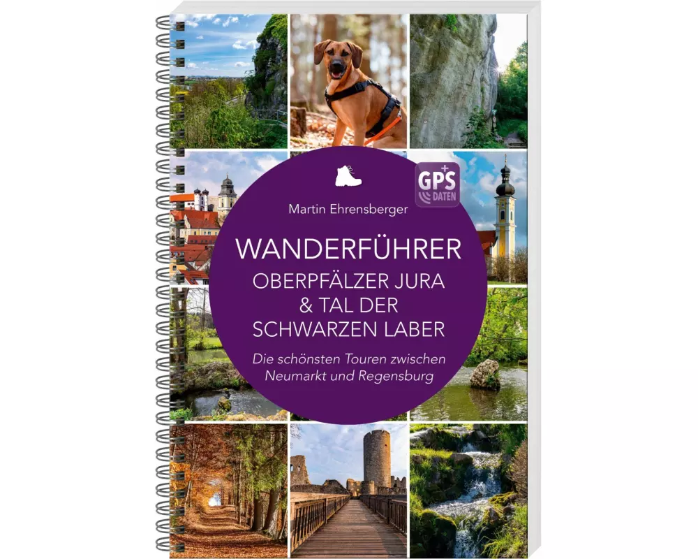 Wanderführer Oberpfälzer Jura & Tal der Schwarzen Laber